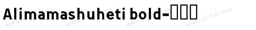 Alimamashuheti bold字体转换